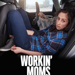 Workin Moms Season 1 – 7