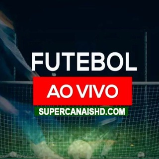 Futebol Ao Vivo - Super Canais⚽️💥