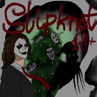 SLIPKNOT 18+