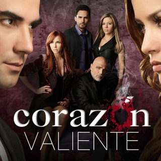 Corazón Valiente🇲🇽Mediaset