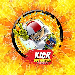 KICK BUTTOWSKI (BSC DAREDEVIL)
