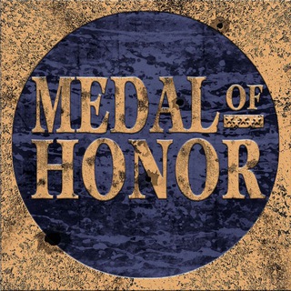 MEDAL OF HONOR